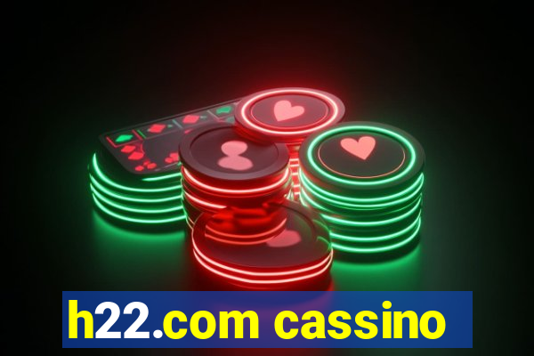 h22.com cassino